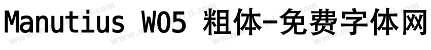 Manutius W05 粗体字体转换